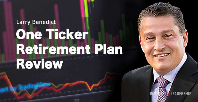 Larry Benedict One Ticker Retirement Plan Review